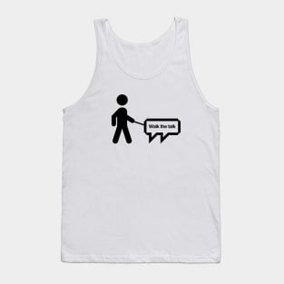 Walk the talk Tank Top